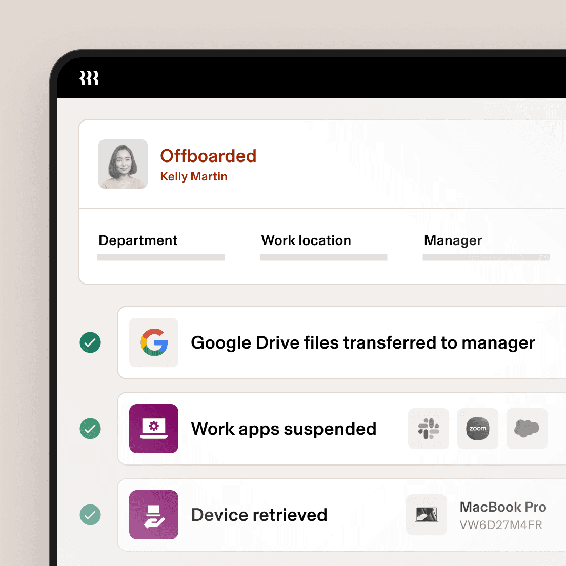 Employee offboarding screen showing completed tasks: Google Drive files transferred, work apps suspended, and MacBook Pro retrieved.
