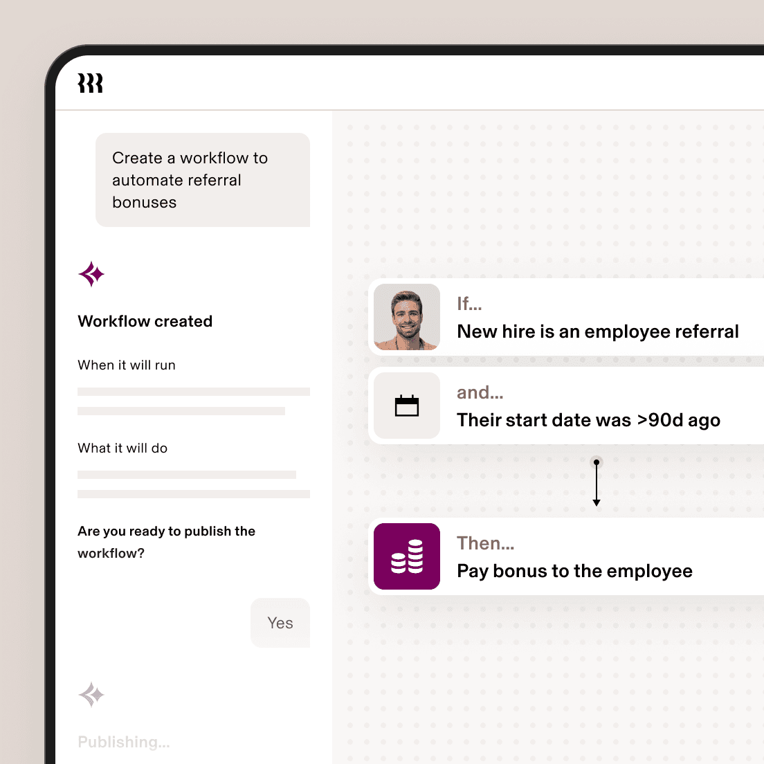 A software UI showing an automated referral bonus workflow: if a new hire is a referral and started 90+ days ago, pay a bonus.