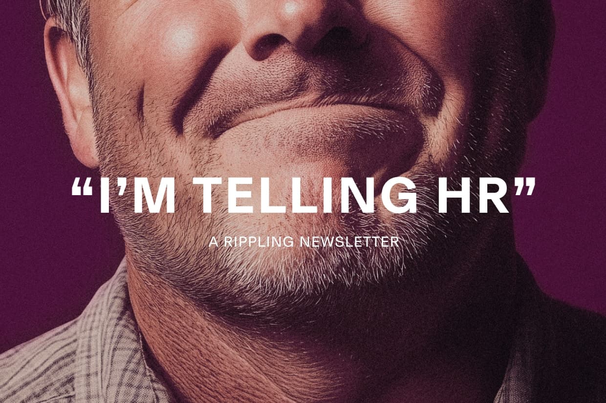 Cropped portrait of a man grimacing, with the words "I'm Telling HR" overlaid.